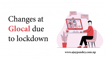 Changes at Glocal due to lockdown Ajay Pandey
