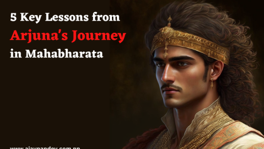 5 Key Lessons from Arjuna's Journey in Mahabharata
