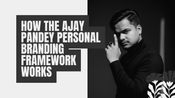 How the Ajay Pandey Personal Branding Framework Works