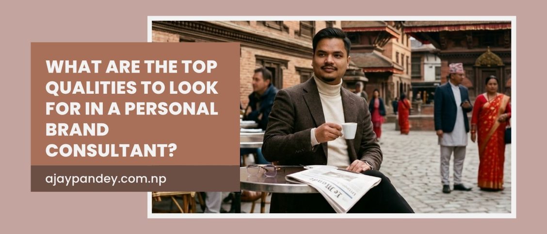 What are the top qualities to look for in a personal brand consultant