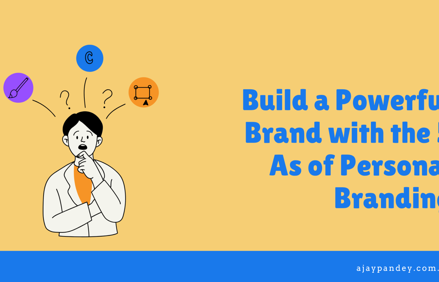 Build a Powerful Brand with the 5 As of Personal Branding