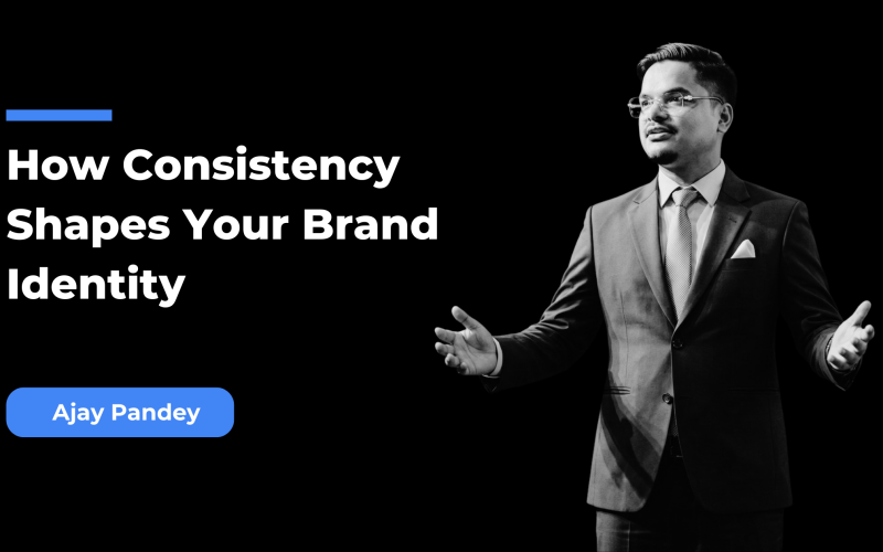 How Consistency Shapes Your Brand Identity