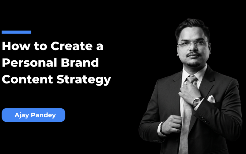 How to Create a Personal Brand Content Strategy