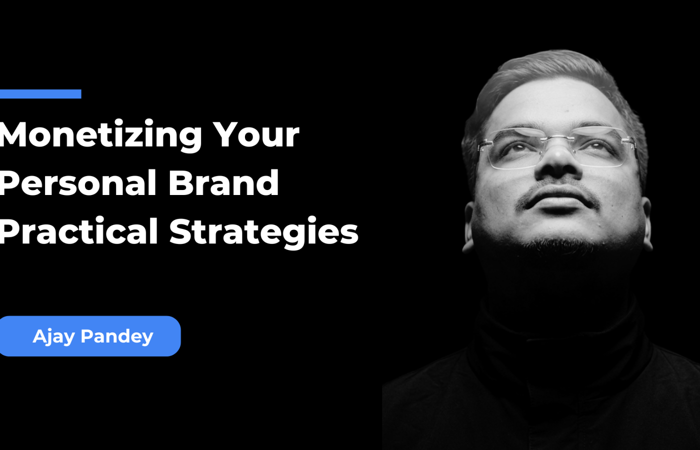 Monetizing Your Personal Brand: Practical Strategies