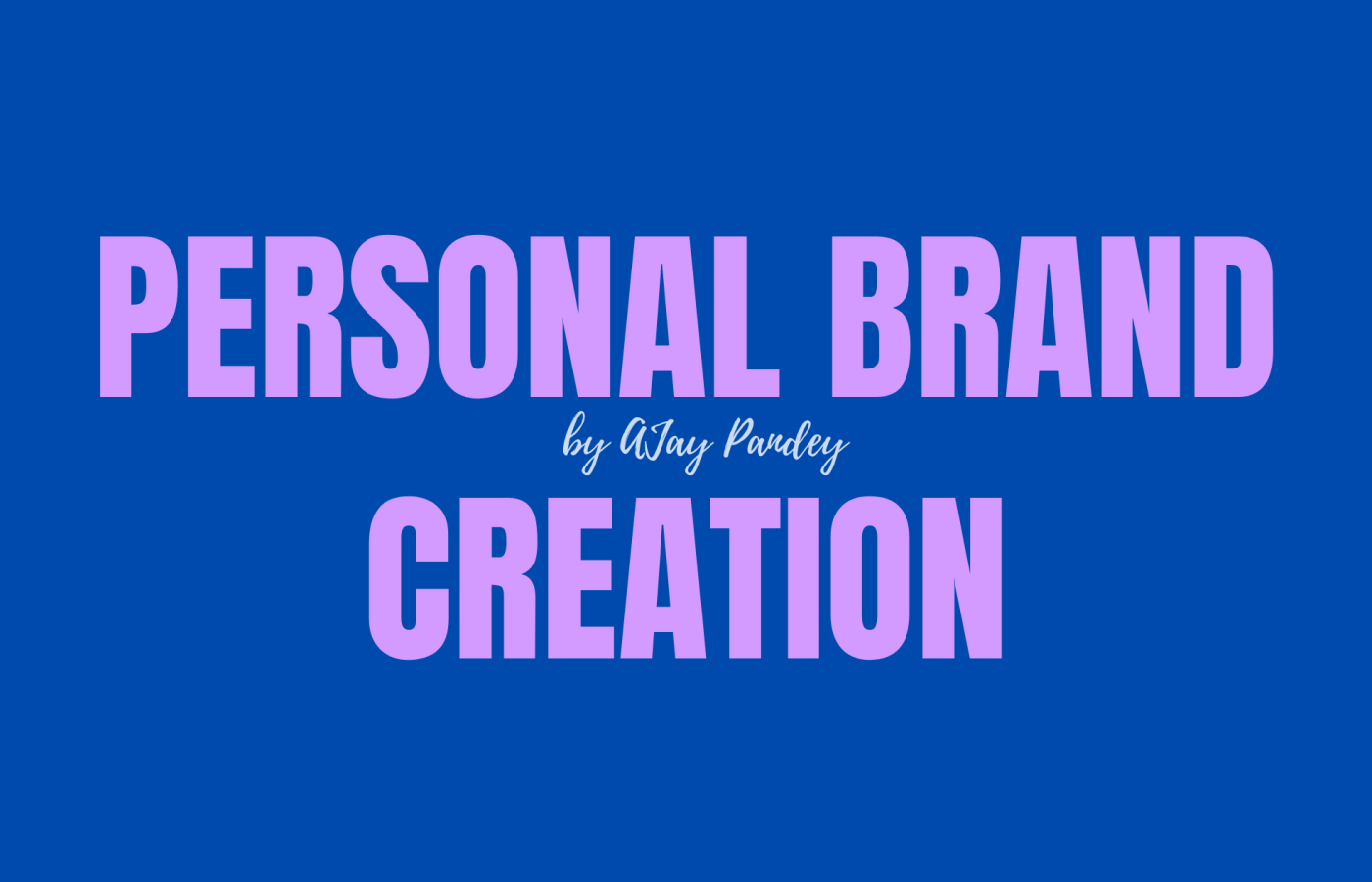 Must Know About Personal Brand Creation 2026