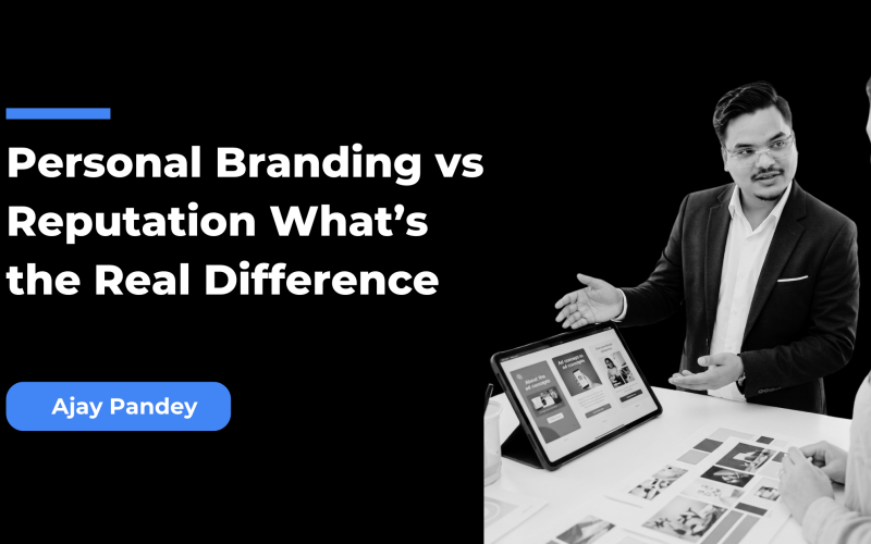 Personal Branding vs Reputation: What’s the Real Difference