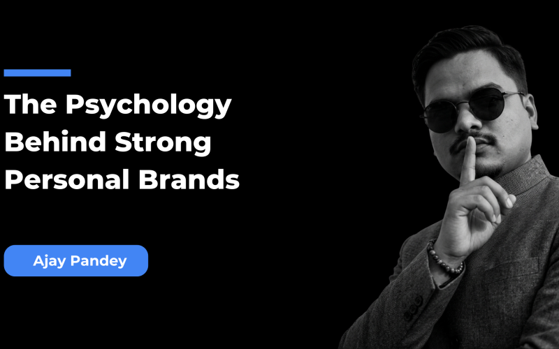 The Psychology Behind Strong Personal Brands