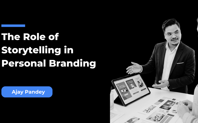 The Role of Storytelling in Personal Branding