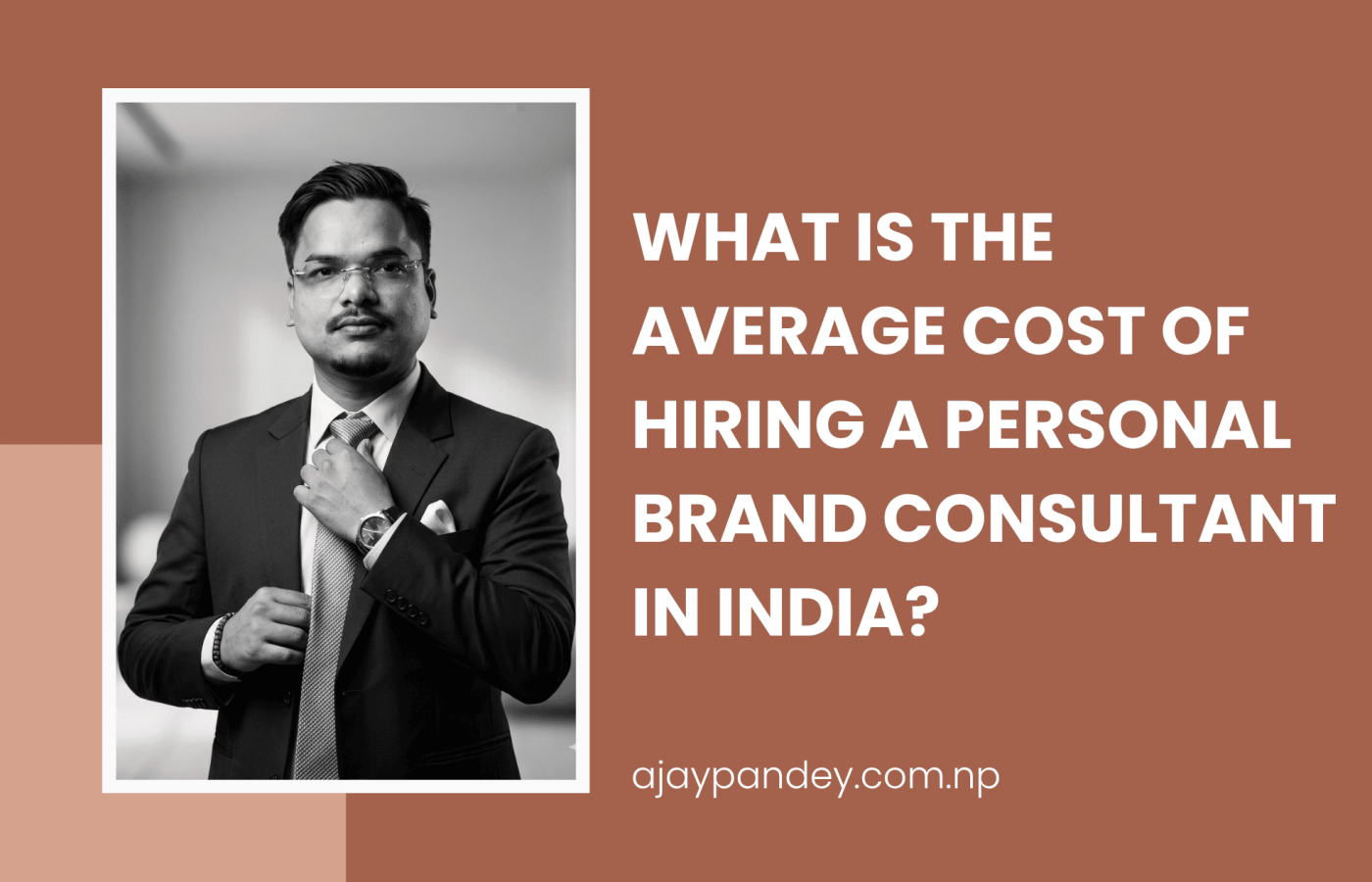 What is the Average Cost of Hiring a Personal Brand consultant in India?