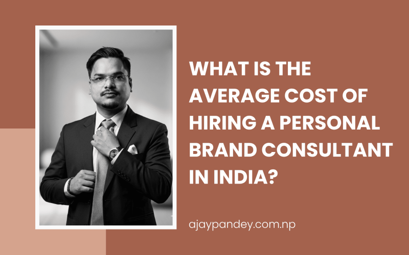 What is the Average Cost of Hiring a Personal Brand consultant in India?