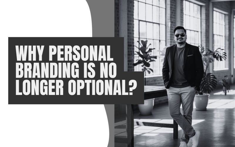 Why Personal Branding Is No Longer Optional in 2026