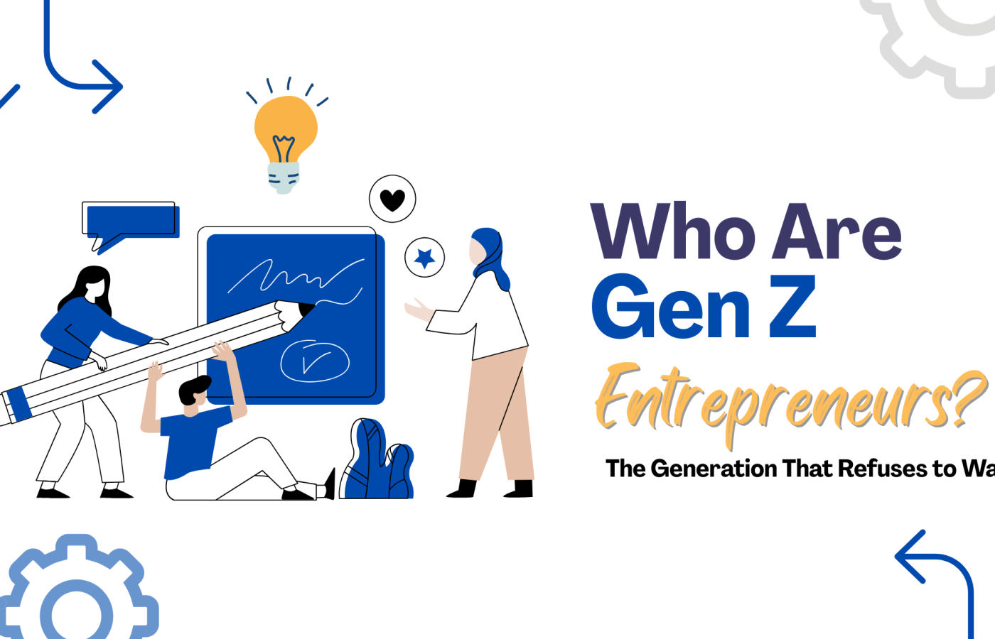 Who Are Gen Z Entrepreneurs 2026?