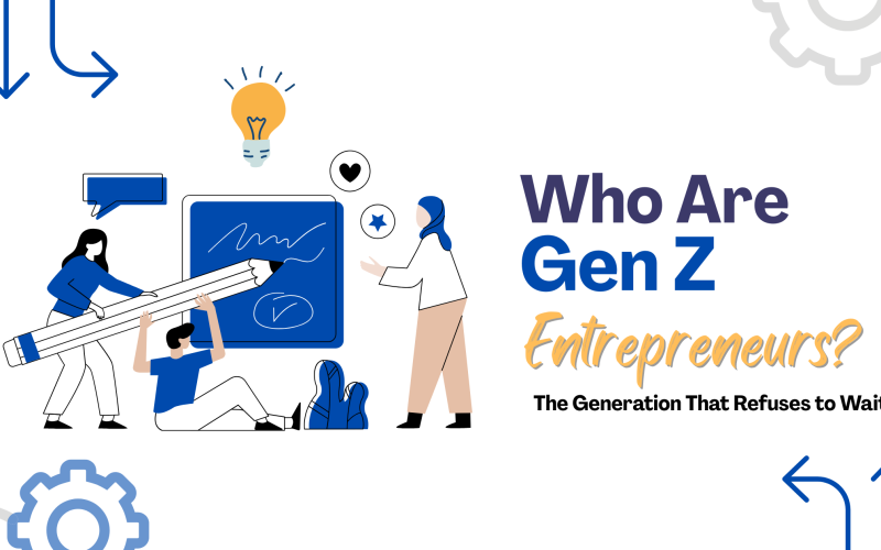 Who Are Gen Z Entrepreneurs 2026?